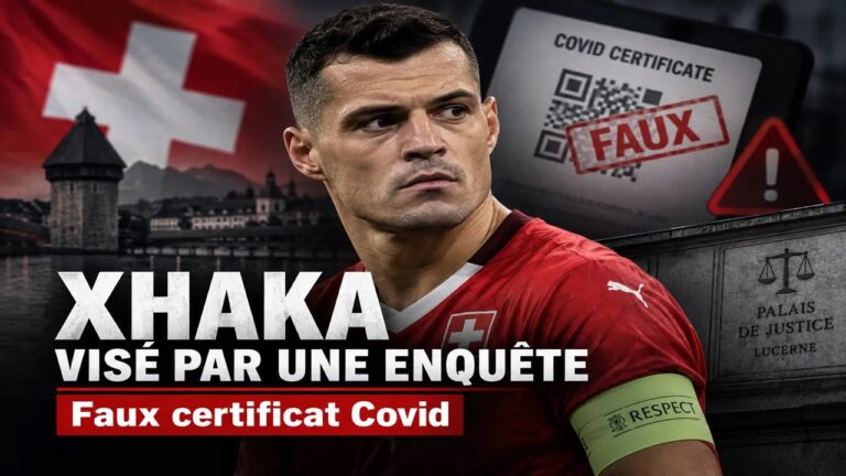 Faux certificat Covid : Xhaka risque jusqu&rsquo;à 5 ans de prison, la Suisse tranche