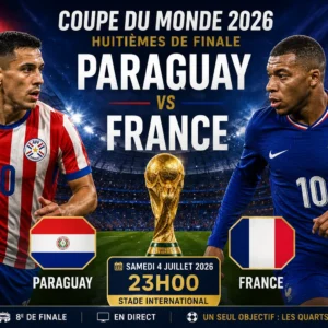 match paraguay France huitième de finale Mondial 2026