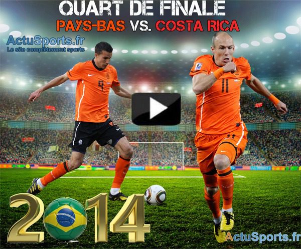 Quart de finale: Pays-Bas Costa Rica Live